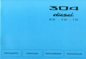304 particularities diesel...